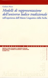 Book Cover: Modelli di rappresentazione dell’universo ludico tradizionale nell’esperienza dell’Atlante Linguistico della Sicilia