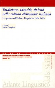 Book Cover: Tradizione, identità, tipicità nella cultura alimentare siciliana